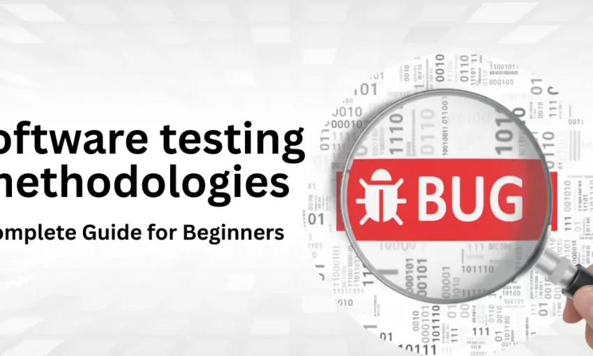 Magnifying glass over "BUG" on a background of binary code, illustrating "Software testing methodologies: Complete Guide for Beginners."