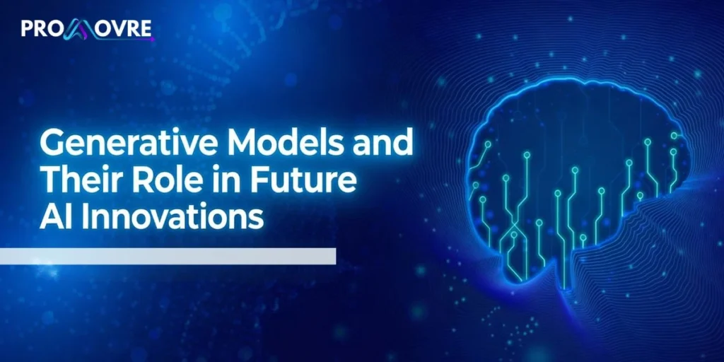 Generative Models and Their Role in Future AI Innovations