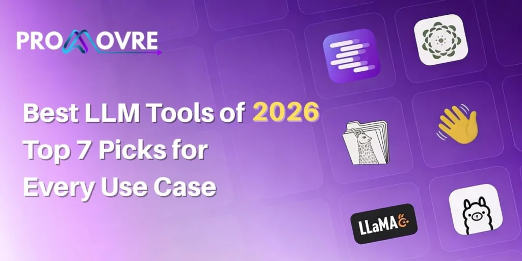Best LLM Tools of 2026: Top 7 Picks for Every Use Case